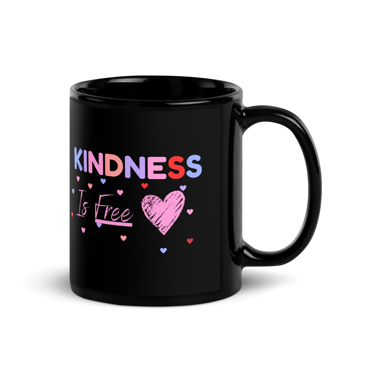 Kindness Is Free Black Mug
