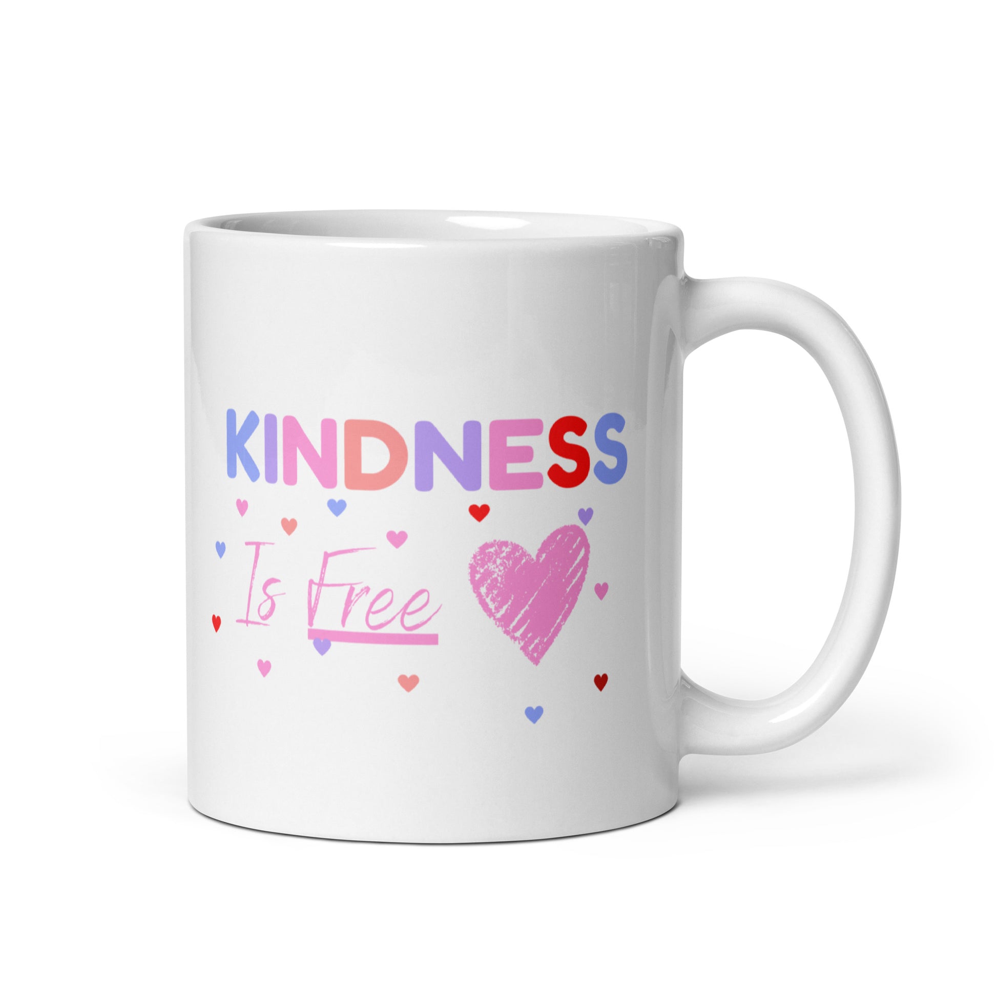 Kindness Is Free White Mug