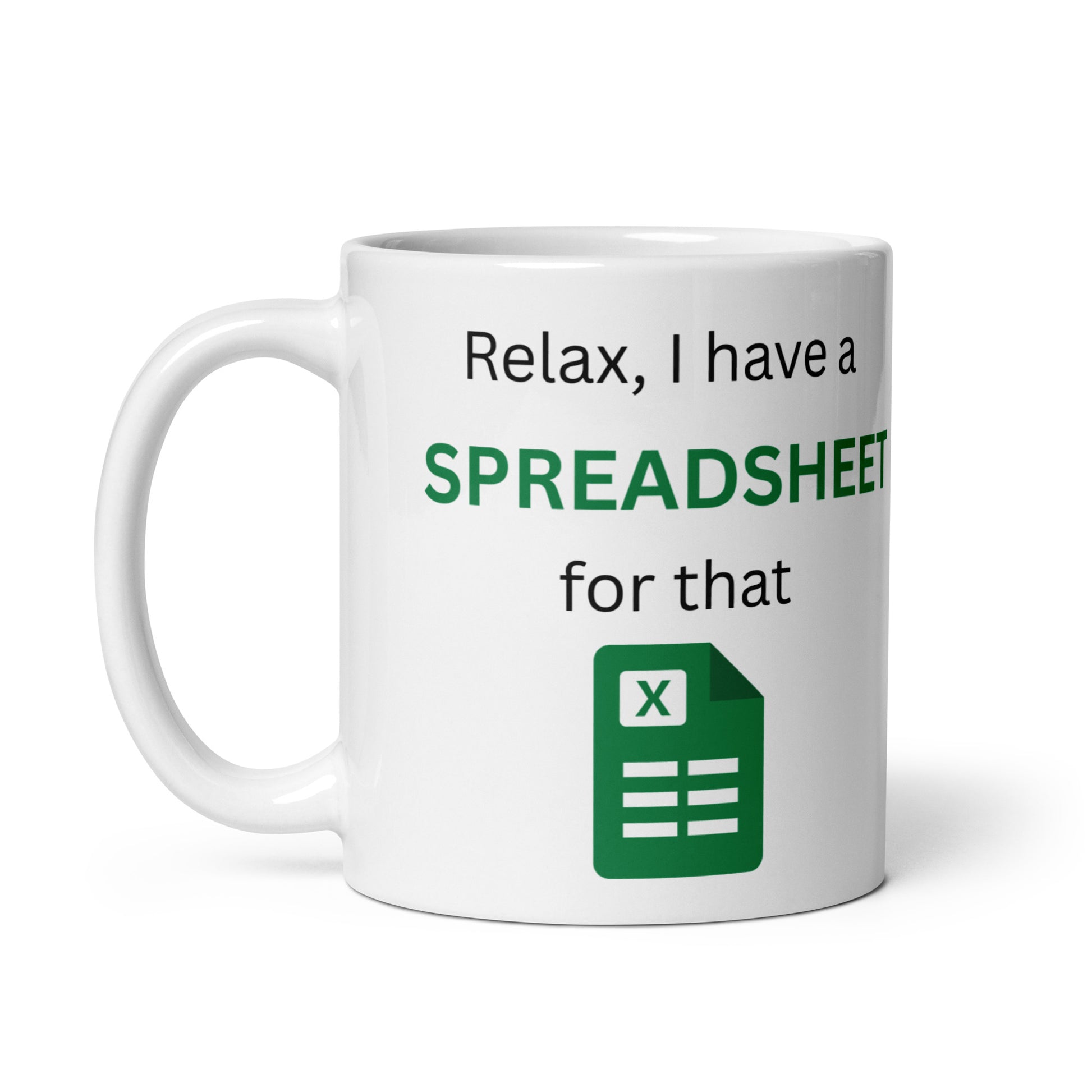 Side Of Relax I Have A Spreadsheet For That Mug