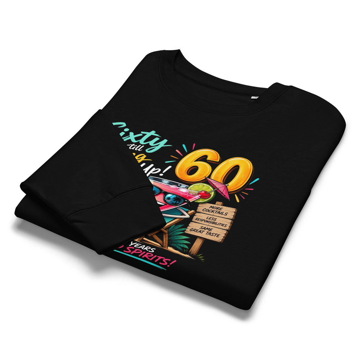 Sixty And Still Mixing Things Up Black Sweat-Shirt