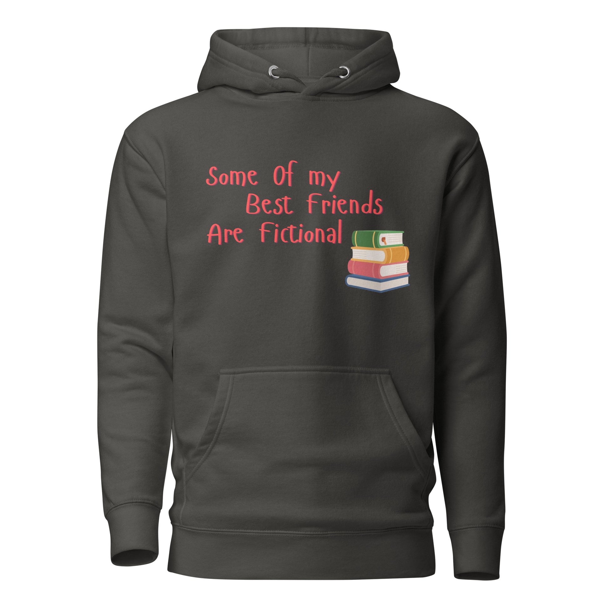 Some Of My Best Friends Are Fictional (Grey)