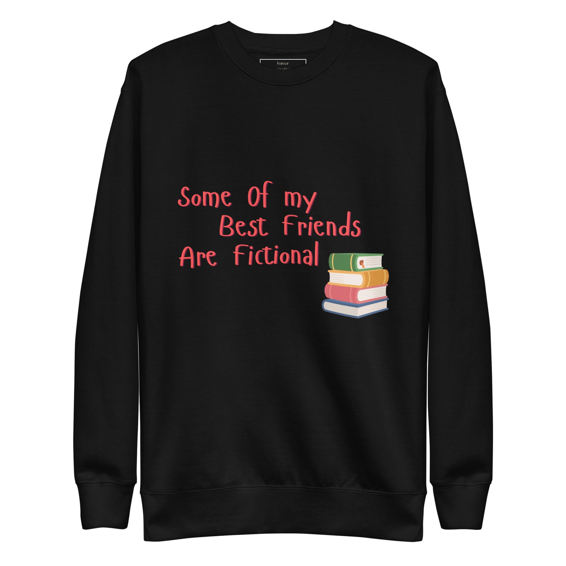 Some Of My Best Friends Are Fictional (Black)