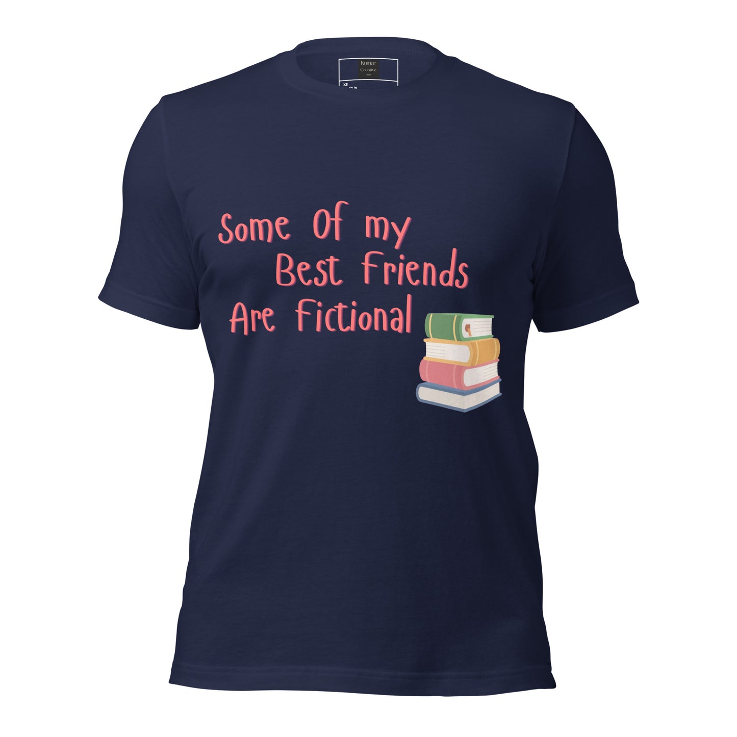 Some Of My Best Friends Are Fictional Navy T-Shirt