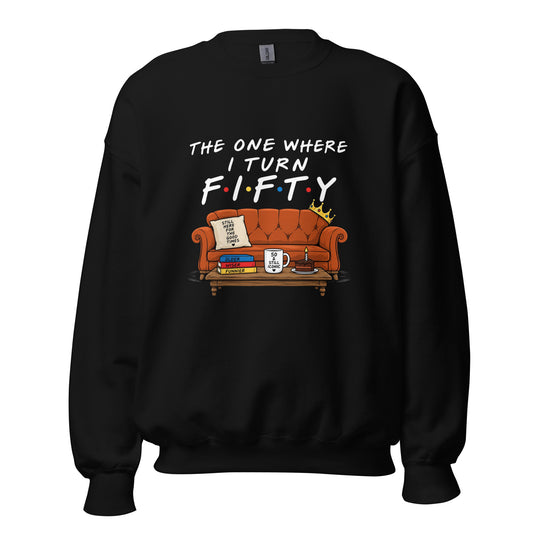 The One Where I Turn Fifty Jumper
