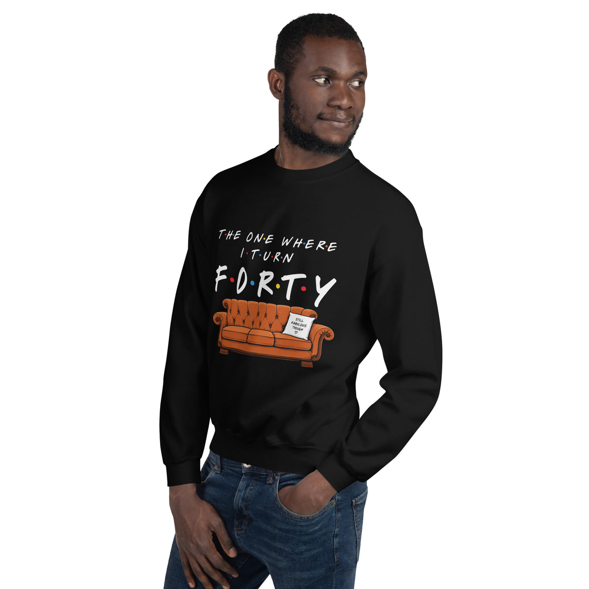 The One Where I Turn Forty Black Jumper