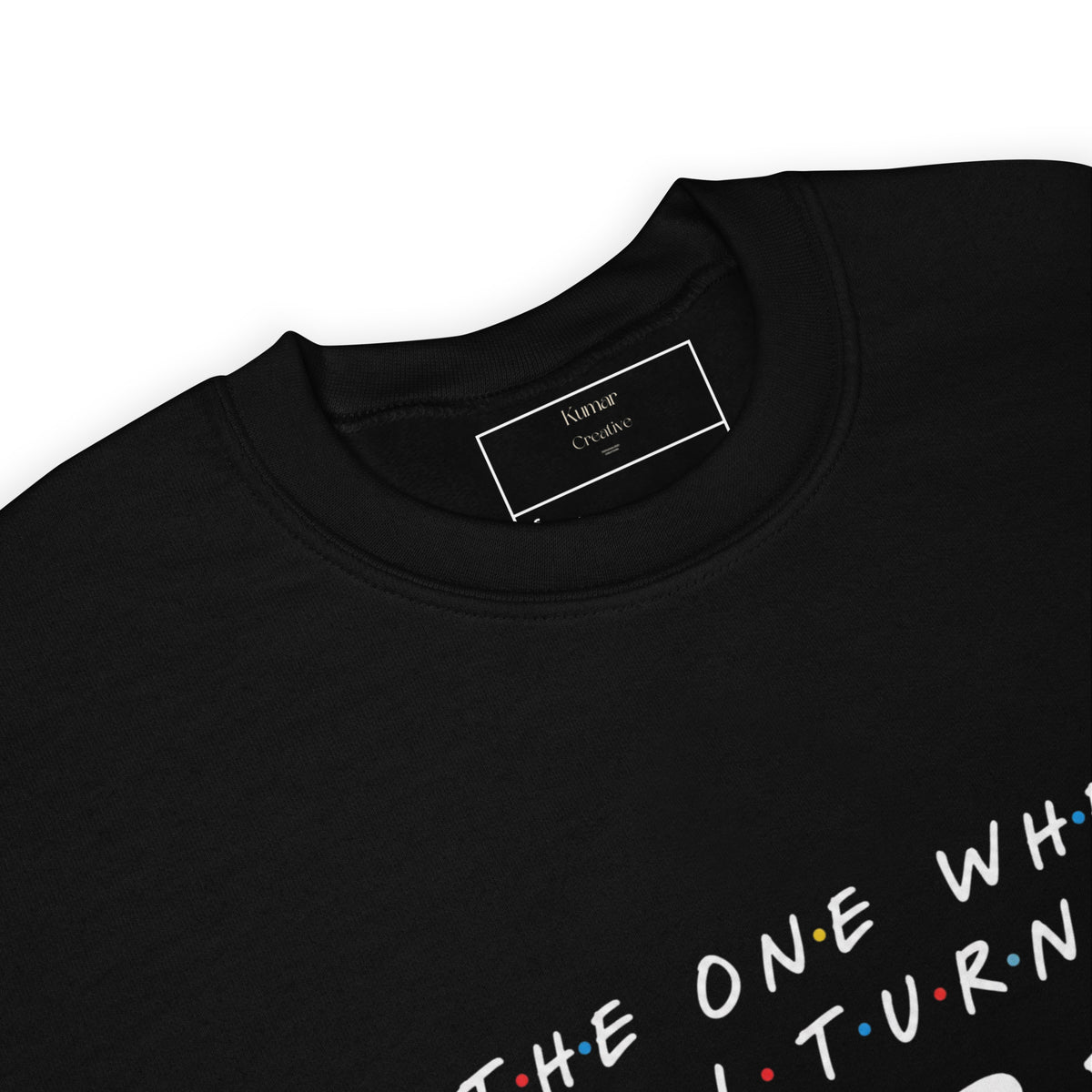 Label Of The One Where I Turn Forty Jumper