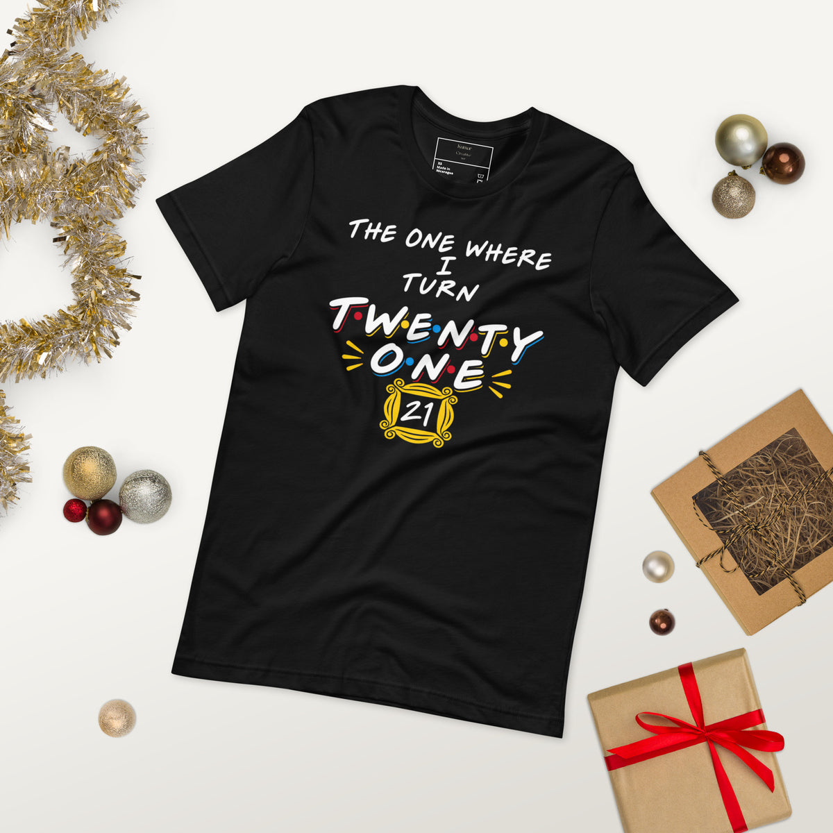 The One Where I Turn Twenty One Black T-Shirt