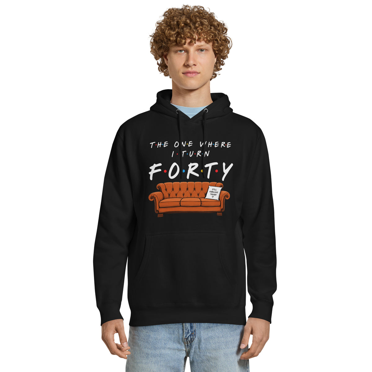 The One Where I Turn Forty-Black-Hoodie