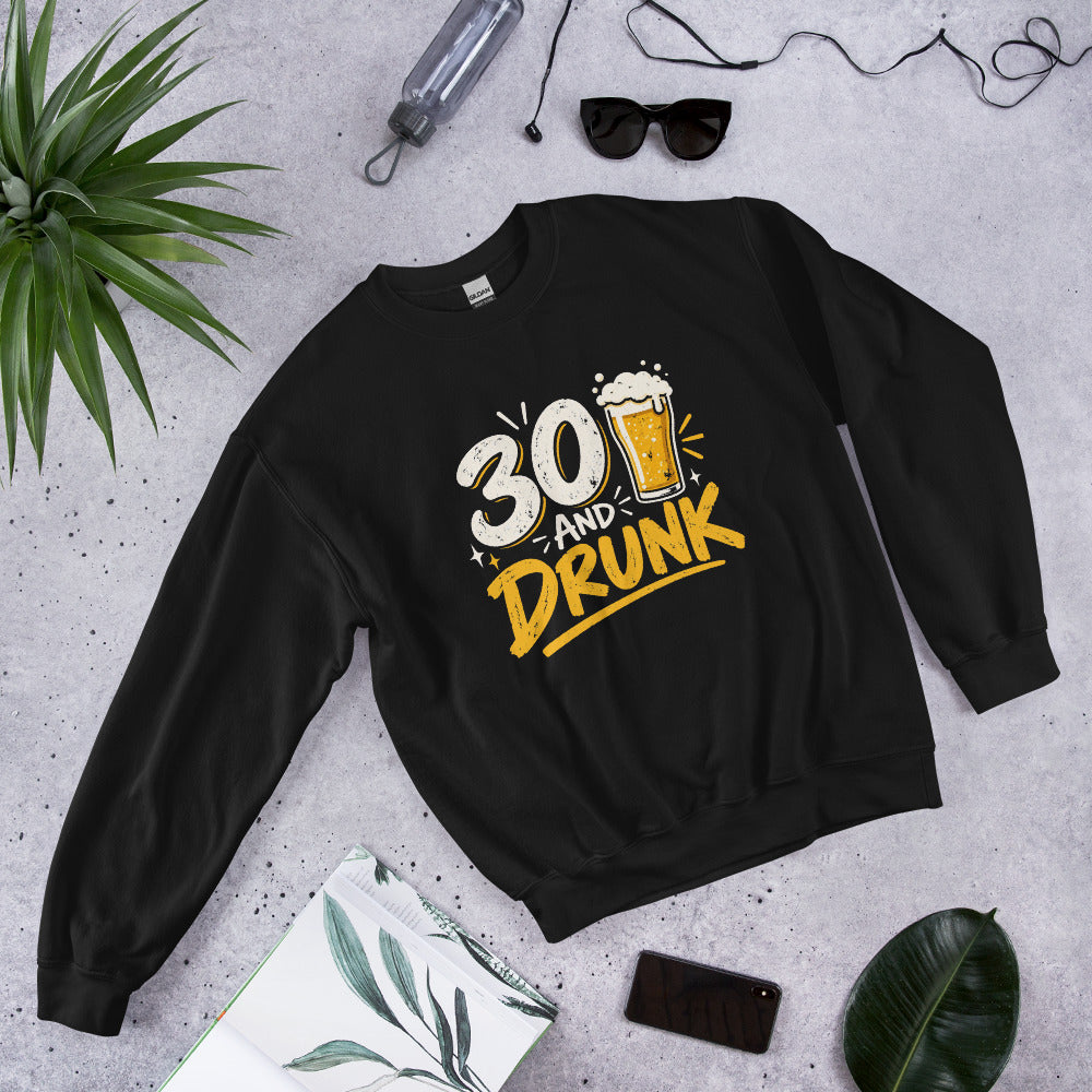 Thirty And Drunk Sweater