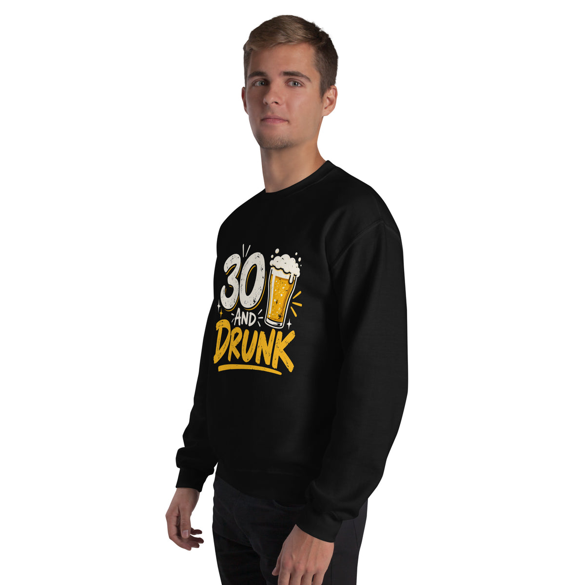 Thirty And Drunk Sweatshirt