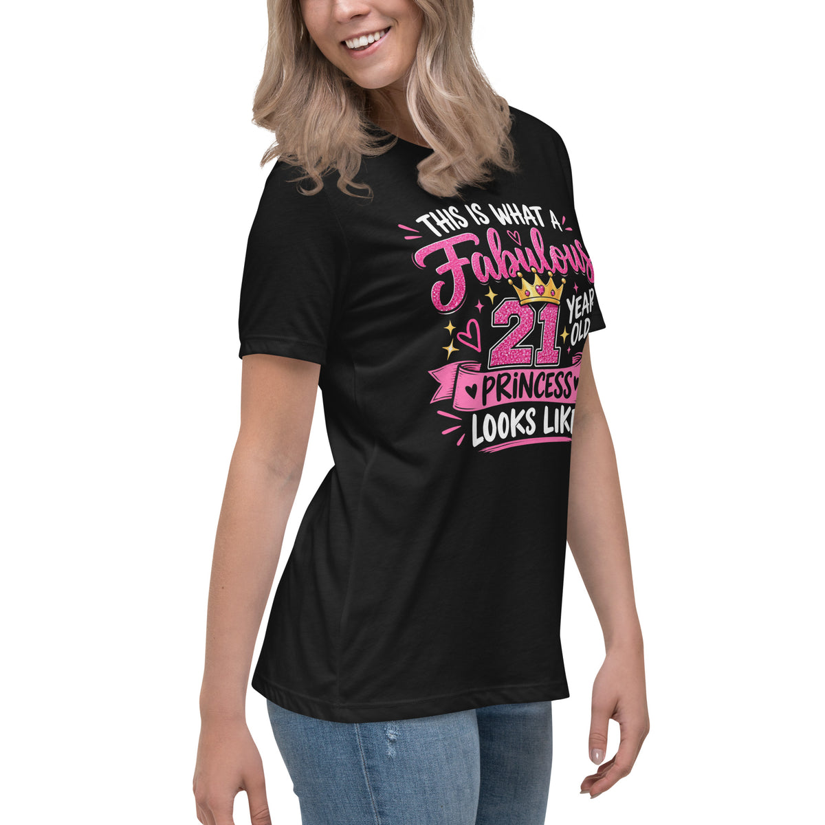 Side Of This Is What a Fabulous 21 Year Old Princess Looks Like T-Shirt