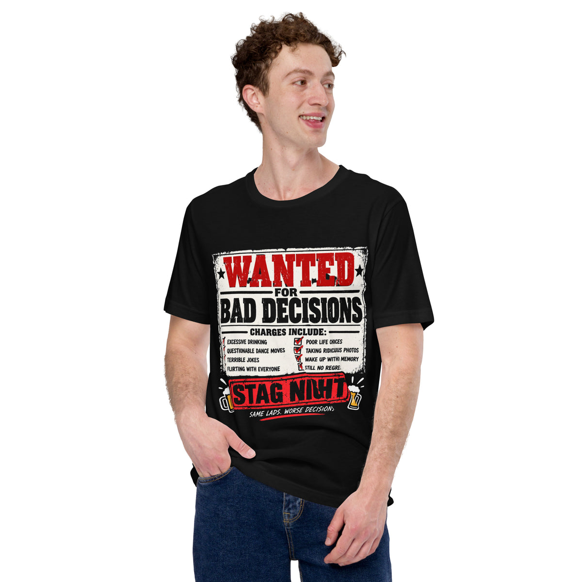 Wanted For bad Decisions Stag Night Black Tee