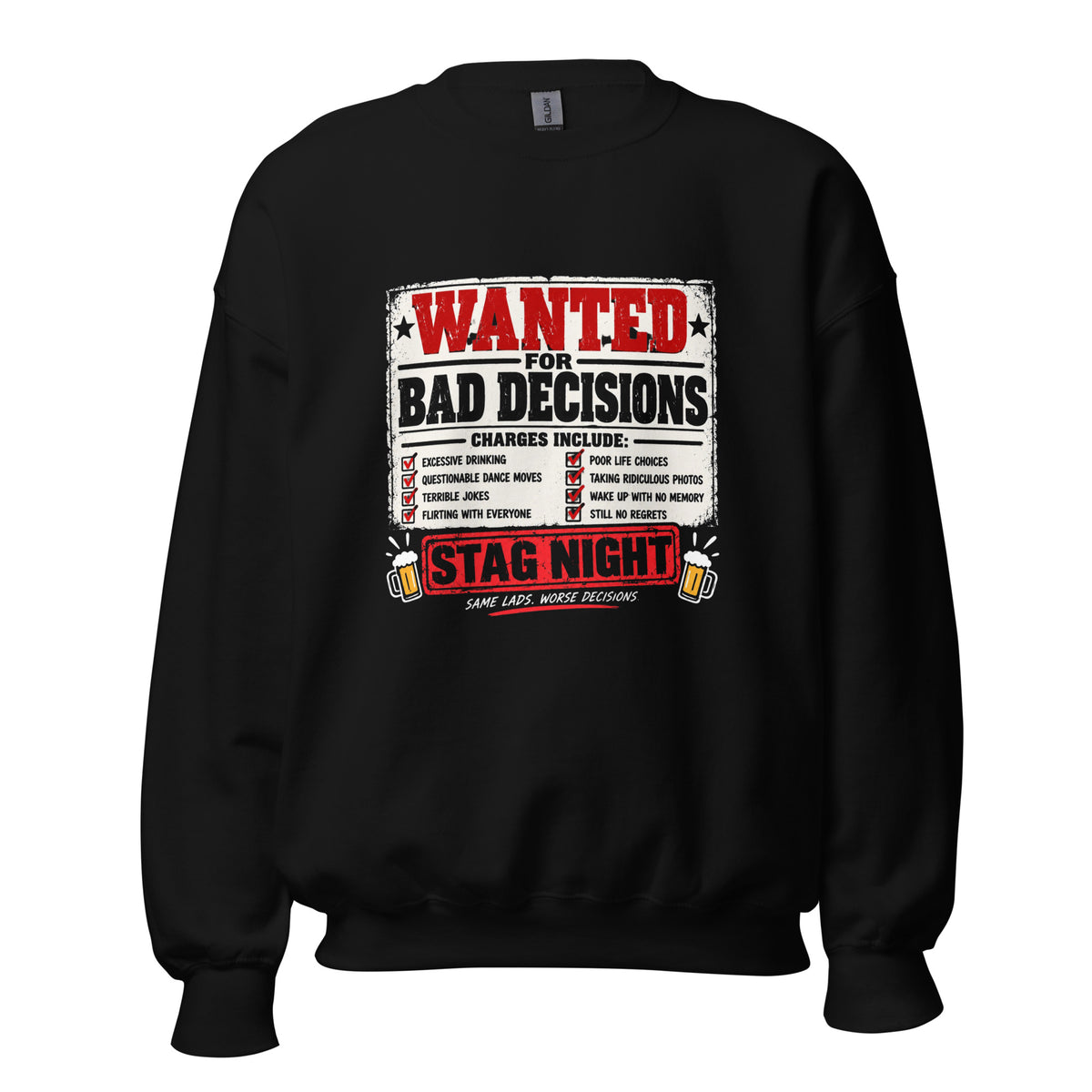 Wanted For bad Decisions Stag Night Jumper