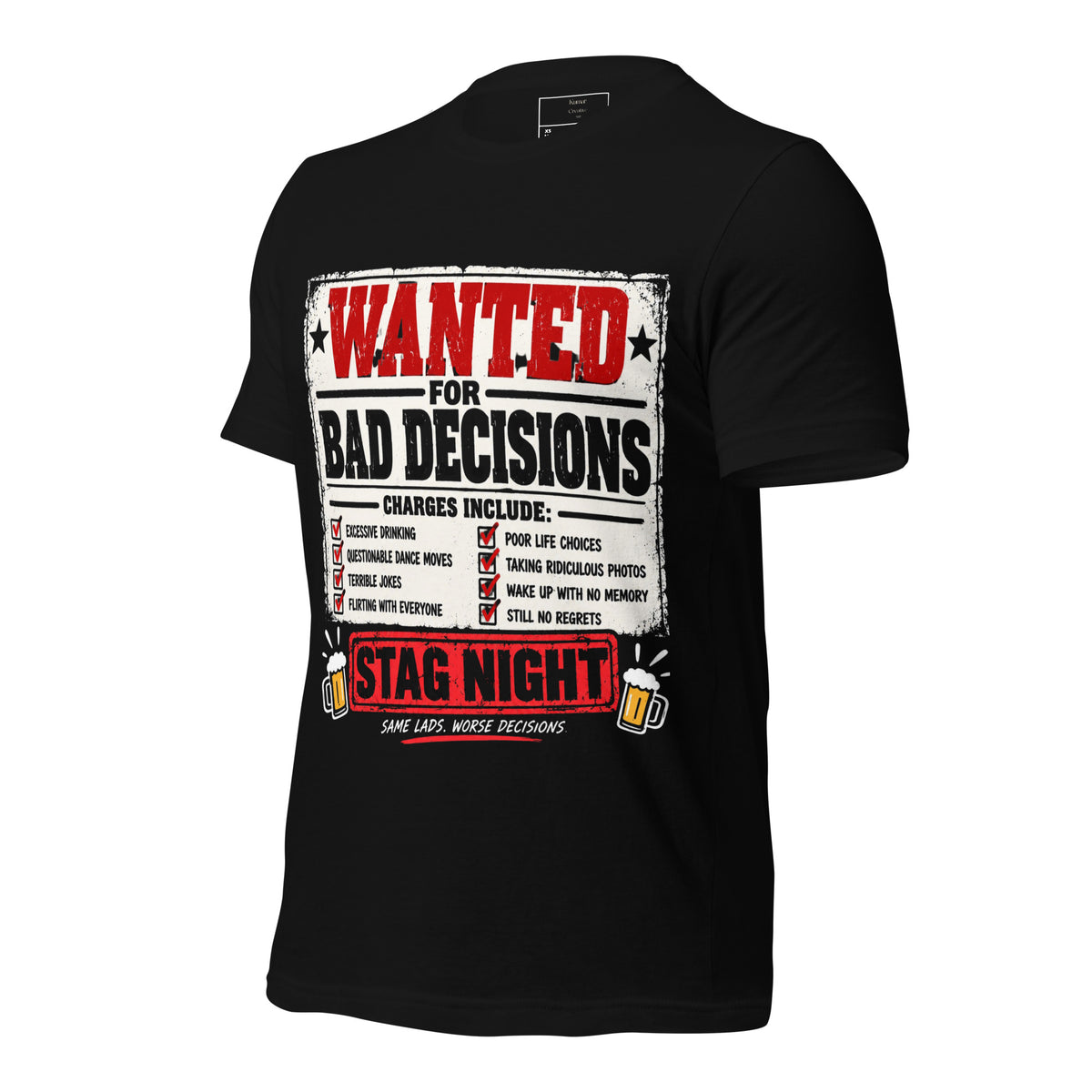 Wanted For bad Decisions Stag Night Black T-Shirt
