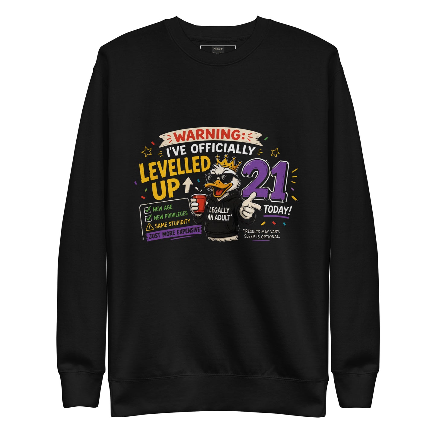 Warning I Have Officially Turned 21 Black Jumper