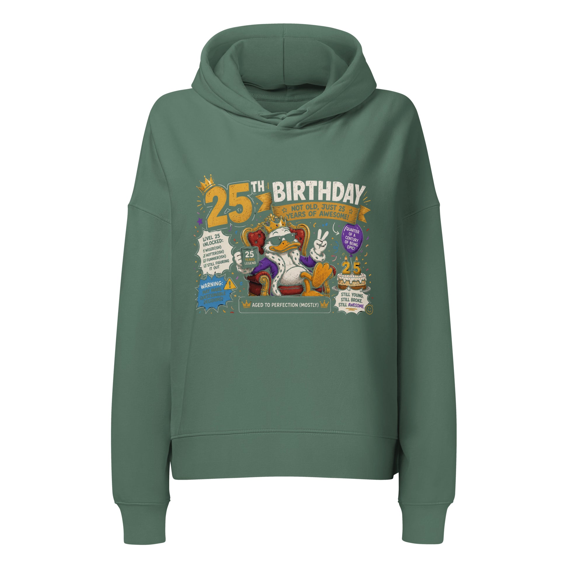 Not Old Just 25 Women's Green Hoodie
