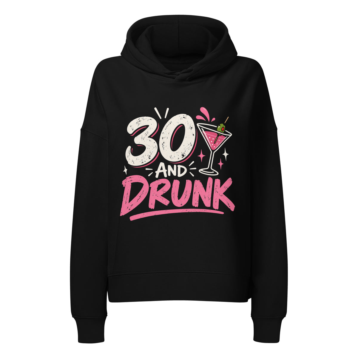 Women's 30 And Drunk Hoodie