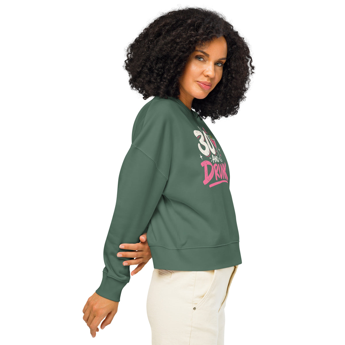 Women's 30 And Drunk Sweatshirt