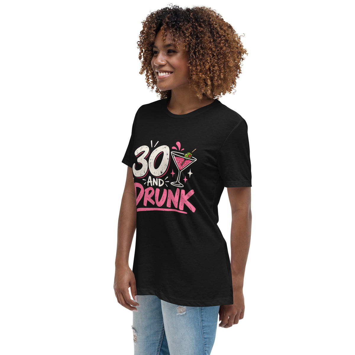 Women's 30 And Drunk Party T-Shirt