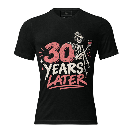 Women's 30 Years Later T-Shirt