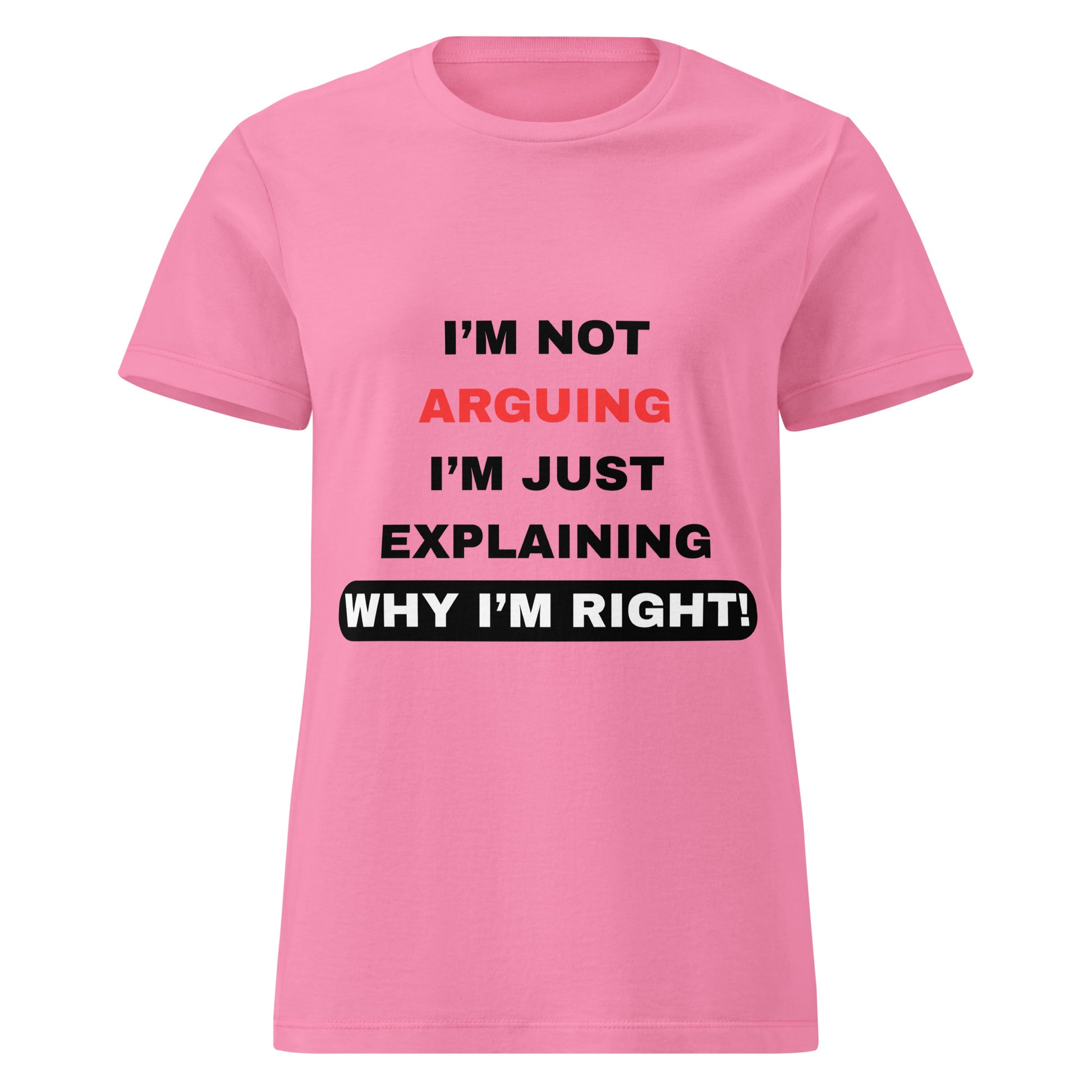 Women's I'm  Not Complaining I'm Just Explaining Pink Tee