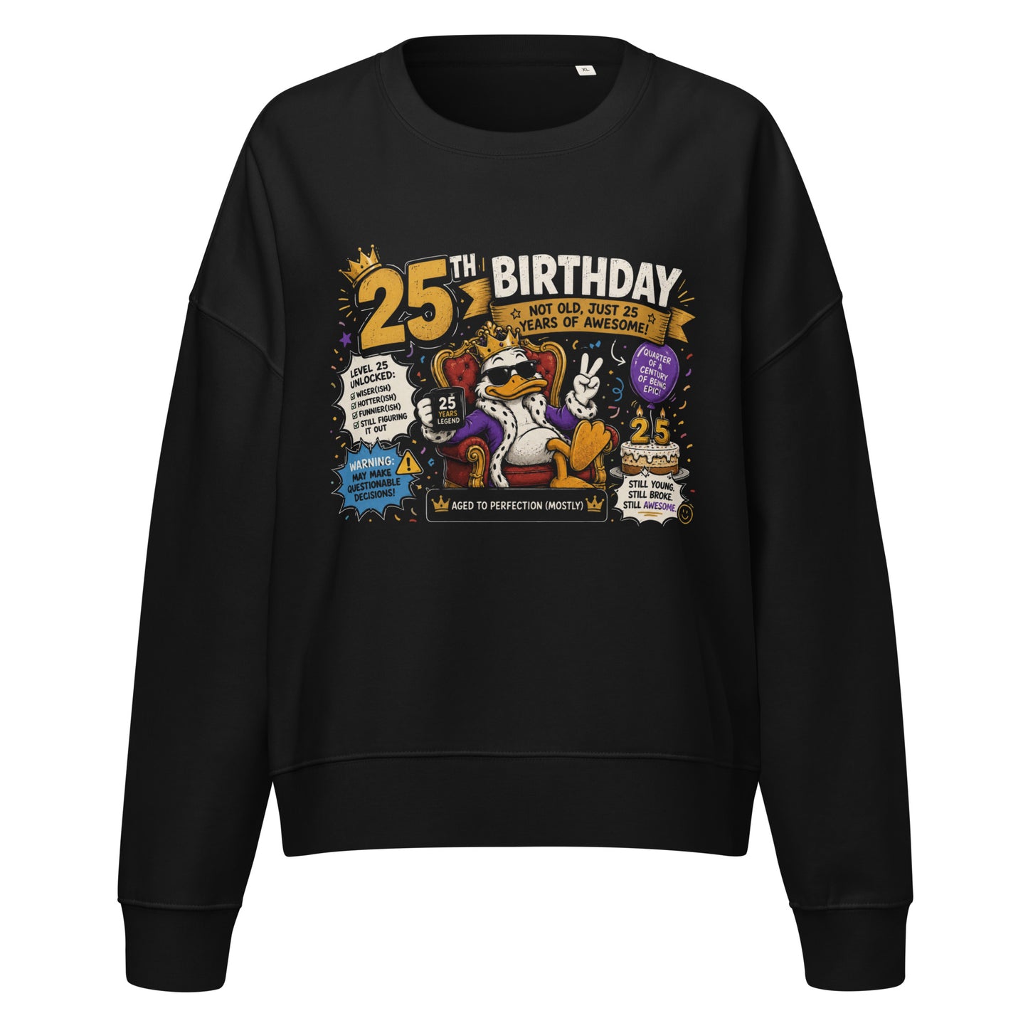 Not Old Just 25 Women's Birthday Celebration Black Jumper