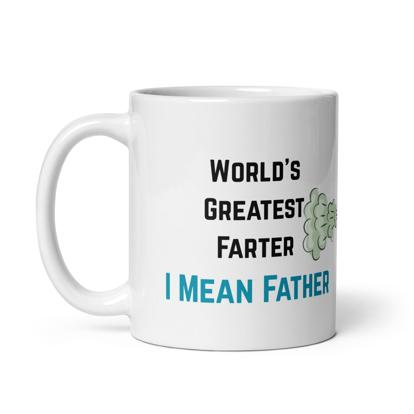 Side Of World's Greatest Farter I Mean Father Mug